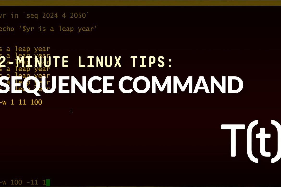 How To Use The Sequence Command 2 Minute Linux Tips Cybertechbiz